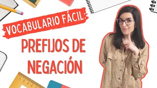 Prefijos de negación  LENGUA CASTELLANA FÁCIL 📚 [upl. by Berk]