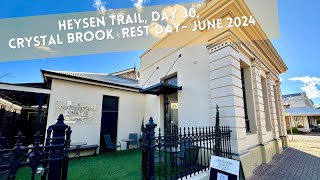 Heysen Trail Day Thirty Rest Day Crystal Brook  June 2024 [upl. by Guildroy]