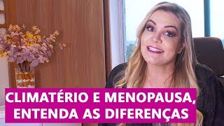 CLIMATÉRIO E MENOPAUSA  CONHEÇA OS SINTOMAS [upl. by Affer903]