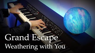 Grand Escape  Weathering with You Tenki no Ko OST Piano  RADWIMPS [upl. by Keemahs]