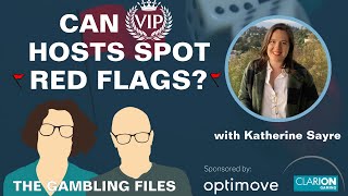 Betting on Trouble When VIP Gamblers Go Too Far with Katherine Sayre [upl. by Ecyal]