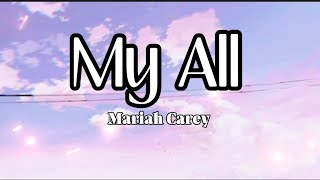 My All  Mariah Carey Lyrics [upl. by Ejrog]