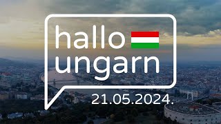 hallo ungarn  Kurznachrichten am 21052024 [upl. by Denise]