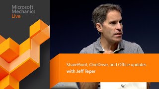 SharePoint OneDrive and Office updates with Jeff Teper Microsoft Ignite [upl. by Ahtnahc]