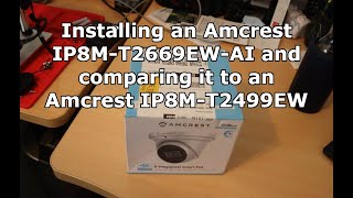 Upgrading security camera to Amcrest IP8MT2669EWAI [upl. by Sloane351]