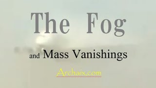 The Fog and Mass Vanishings [upl. by Narine]