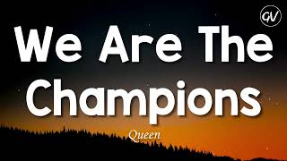 Queen  We Are The Champions Lyrics [upl. by Toddy162]