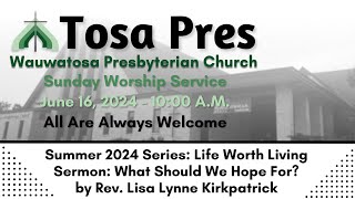 Tosa Pres Sunday Worship Service June 16 2024 [upl. by Oirasan261]