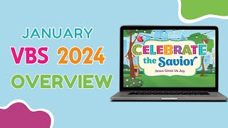 Celebrate the Savior  VBS 2024 Overview  January [upl. by Dilks644]