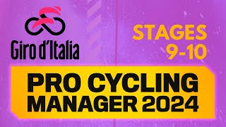 Pro Cycling Manager 2024  Giro dItalia  Stages 910  PCM24 Lets Play [upl. by Noitsirhc173]