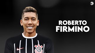 Roberto Firmino ► Bem Vindo ao Corinthians ● Skills amp Goals 2023  HD [upl. by Felic]