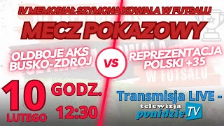 OLDBOJE AKS BUSKOZDRÓJ vs REPREZENTACJA POLSKI 35 W FUTSALU  transmisja LIVE [upl. by La Verne224]