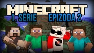 Minecraft  E02  1 Série  s Barneym Wolfem a Strikem [upl. by Inaej878]