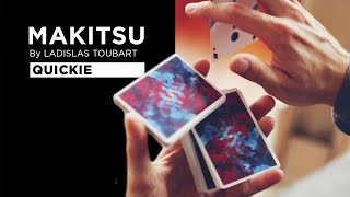 Tutorial MAKITSU by Ladislas Toubart  Quickie  Cardistry Touch [upl. by Ahsitan]