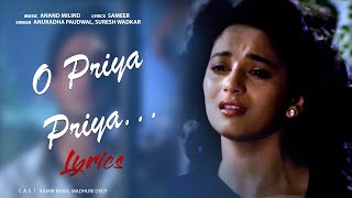 O Priya Priya Full Song  Heart Breaking Love Song  Dil  Aamir Khan Madhuri Dixit [upl. by Diraf]