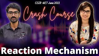 Reaction MechanismOrganicCSIR NET June 2022 crash courseCSIR NET September 2022 examCrash Course [upl. by Gnagflow]