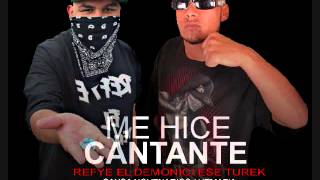 Turek Hemafia Ft Refye El Demonio  Me hice cantante [upl. by Ainaj862]