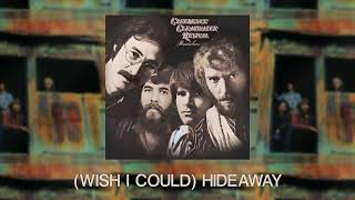 Creedence Clearwater Revival  Wish I Could Hideaway Official Audio [upl. by Claiborn]