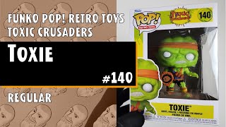 Toxie Funko Pop  140  Toxic Crusaders  Just One Pop Showcase [upl. by Loram]