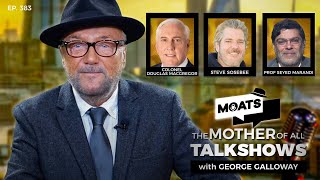 HELL LET LOOSE  MOATS with George Galloway Ep 383 [upl. by Eadrahc]