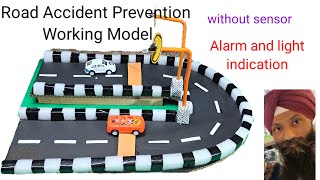 Road accident prevention working model  accident safety science project  road safety model [upl. by Namar]