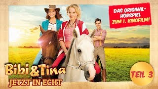 Bibi amp Tina  Das original Hörspiel zum 1 Kinofilm  TEIL 3 [upl. by Etnwahs]