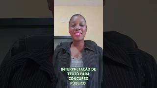 Interpretação de texto para concurso público [upl. by Isiahi]