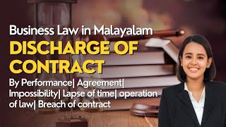 DISCHARGE OF CONTRACT  INTRO  BUSINESS LAW  MALAYALAM EXPLANATION [upl. by Asinla]