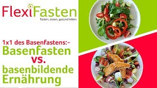 Basenfasten vs basische Ernährung  von Flexifastencom [upl. by Ynohtnad139]