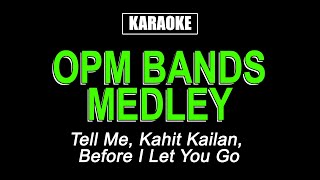 OPM Band Medley  Karaoke [upl. by Kus]