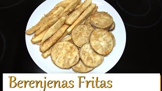 Berenjenas Fritas Las Recetas del Hortelano [upl. by Keele]