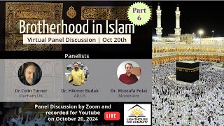 Brotherhood in Islam Part 6 [upl. by Aylatan]