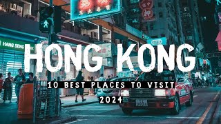 10 Best Places to Visit In Hong Kong 2024  FIRST TIME IN HONG KONG [upl. by Jago]