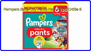 BEWERTUNG 2024 Pampers BabyDry Pants Paw Patrol Größe 6 WESENTLICHE Einzelheiten [upl. by Briant]