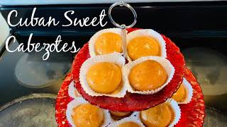 Cuban sweet Cabezotes “ Specially for kids “ recipe by Cocina Cubana by Rose [upl. by Tinaret]