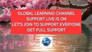 Global Learning is live supportlivesupporteveryone [upl. by Nalla4]