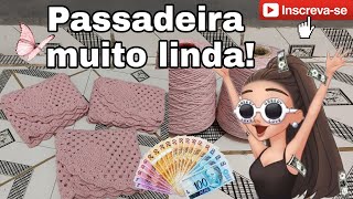 💣💥 PRODUÇÃO DE PASSADEIRAS EM CROCHÊ MUITO LINDAS💰💰 [upl. by Marthe]