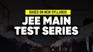 JEE Main 2024 Test Series with New Syllabus [upl. by Ahsiret]