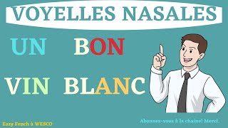 VOYELLES NASALES en Français 4 ou 3  French pronunciation leçon 11 Abonnezvous merci [upl. by Arezzini]