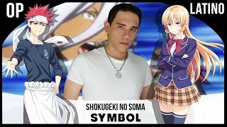 Shokugeki no Soma Season 3 Opening 2  Symbol Cover Español Latino [upl. by Dnalel494]