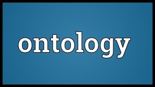 Ontology Meaning [upl. by Tekcirk]