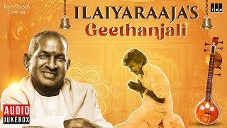 Ilaiyaraajas Geethanjali Audio Jukebox  Ilaiyaraaja  Tamil Devotional Songs [upl. by Warp]