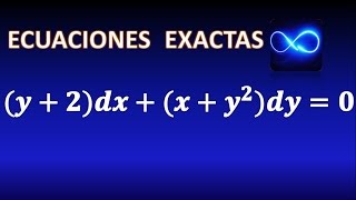 41 Ecuación diferencial exacta resuelta en 3 pasos Ejercicio resuelto [upl. by Amre255]