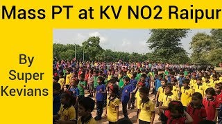 Mass PT at KV NO2 RAIPUR [upl. by Decca264]