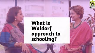 Ep 94  What is Waldorf approach of schooling  Reena Singh [upl. by Adnawal]