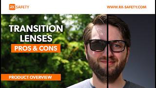 The Pros and Cons of Transition Lenses  RX Safety [upl. by Llenrahs236]