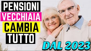 PENSIONI DI VECCHIAIA 👉 CAMBIA TUTTO DAL 2023 ECCO COSA POTREBBE SUCCEDERE👵🏻👴🏻 [upl. by Belicia147]