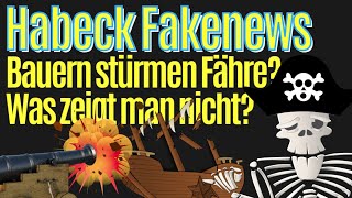 Habeck Fakenews  Bauern stürmen Fähre  Was zeigt man nicht  Meinungspirat [upl. by Anallise]