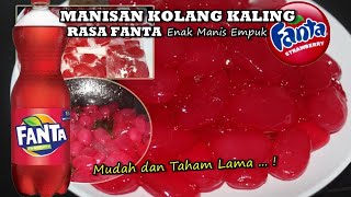 RESEP MANISAN FANTA ENAK DAN EMPUK [upl. by Gowon207]