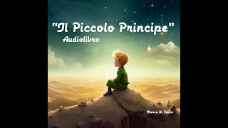 Il Piccolo Principe A de SaintExupéry  Audiolibro integrale [upl. by Moreville]